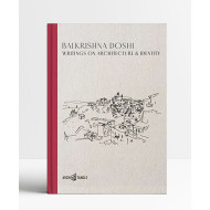 Balkrishna Doshi: Writings on Architecture & Identity